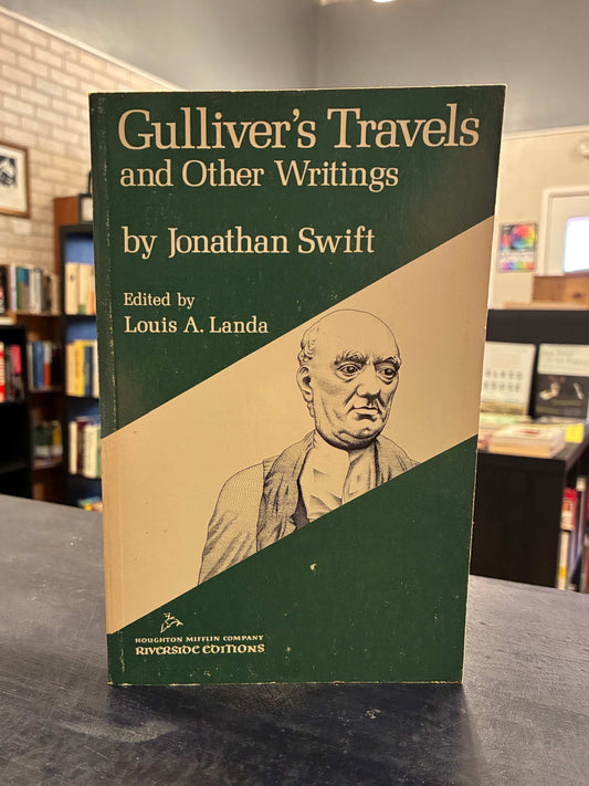 Gulliver's Travels and Other Writings by Jonathan Swift Edited by Louis A. Landa - Riverside