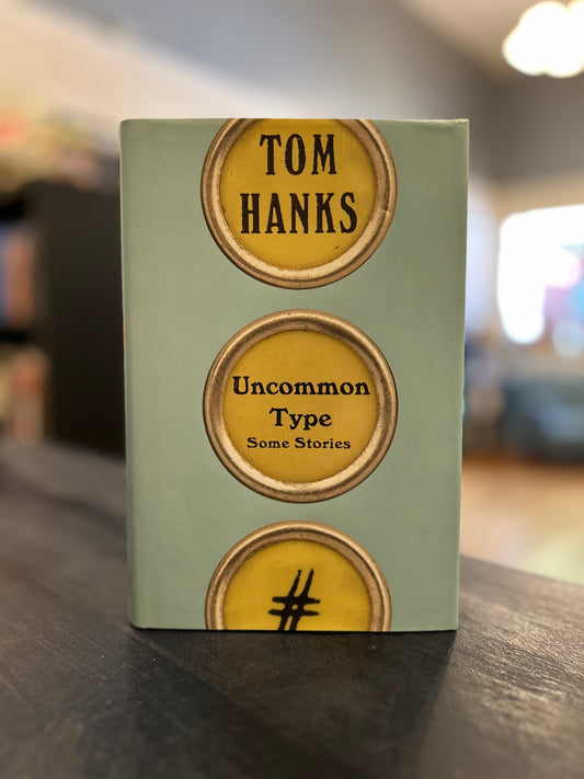 Uncommon Type - Tom Hanks