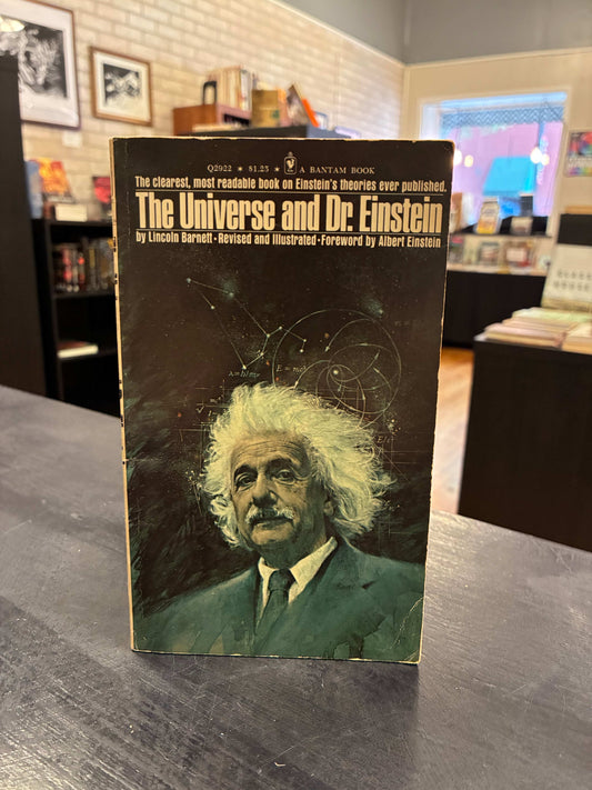 The Universe and Dr. Einstein - by Lincoln Barnett