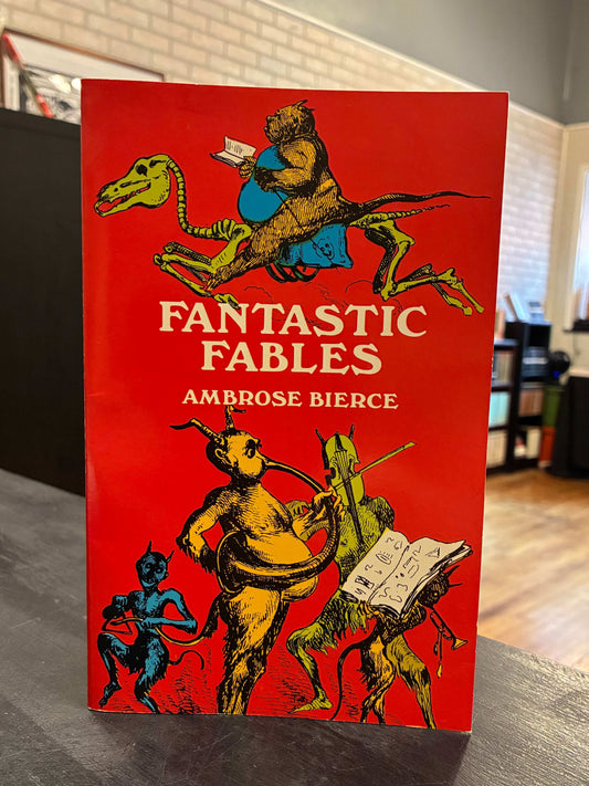 Fantastic Fables - Ambrose Bierce