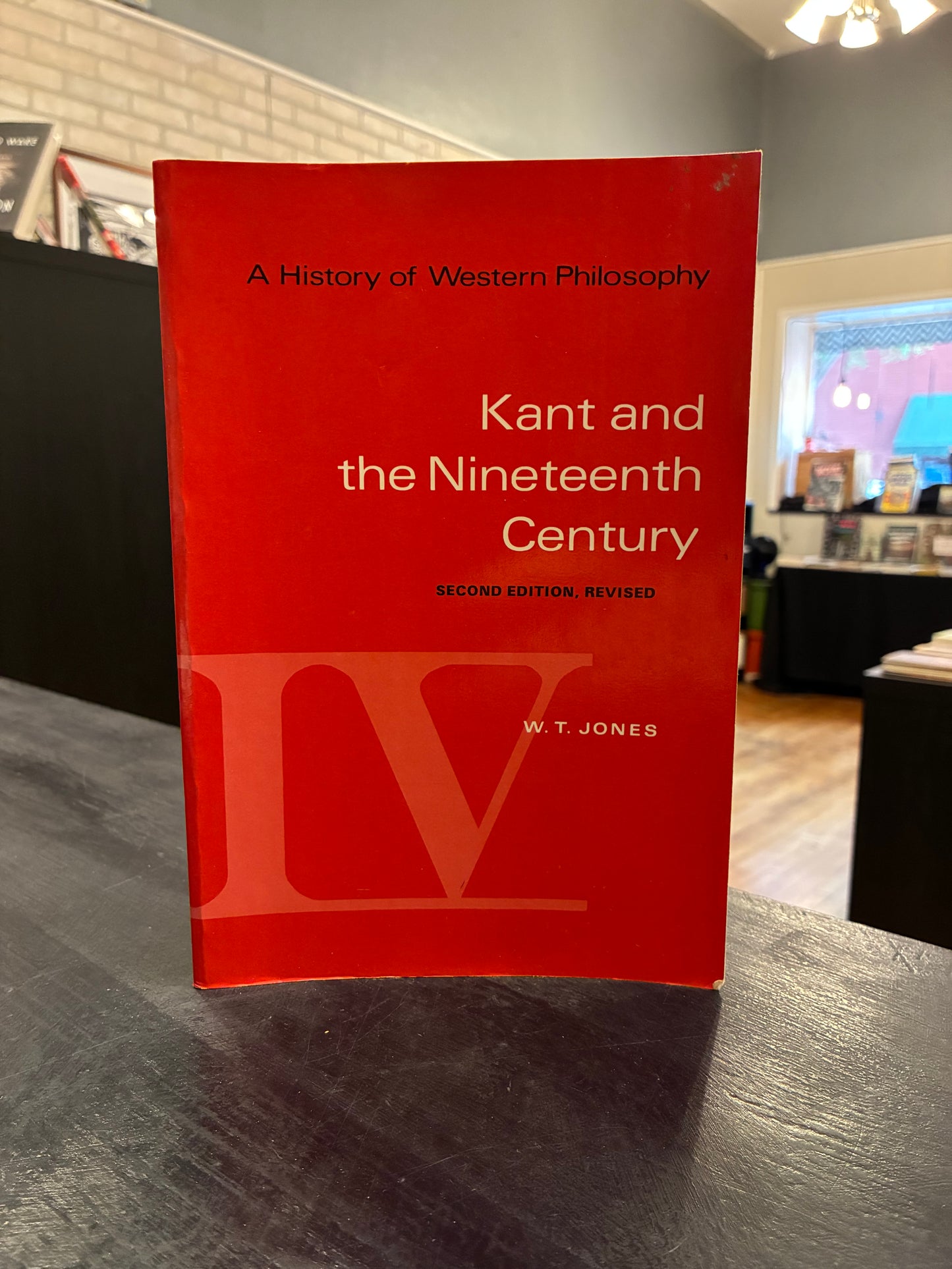 Kant and the Nineteenth Century SECOND EDITION, REVISED W. T. JONES