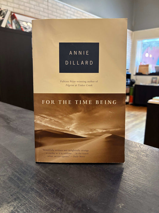 For the Time Being - Annie Dillard