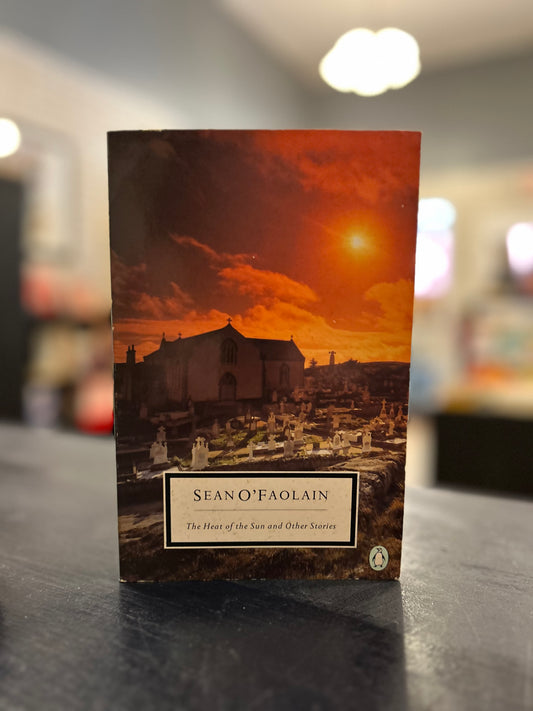 The Heart of the Sun and Other Stories by Sean O'Faolain