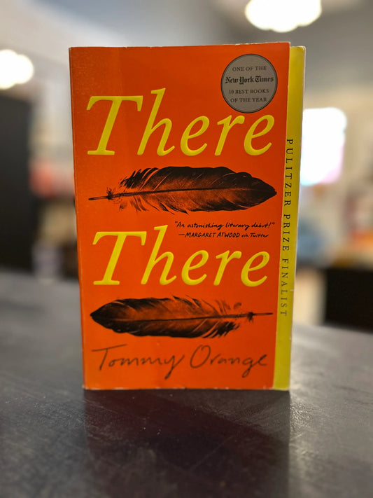 There, there. Tommy Orange - TP