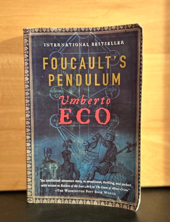 Foucault's Pendulum- Umberto Eco