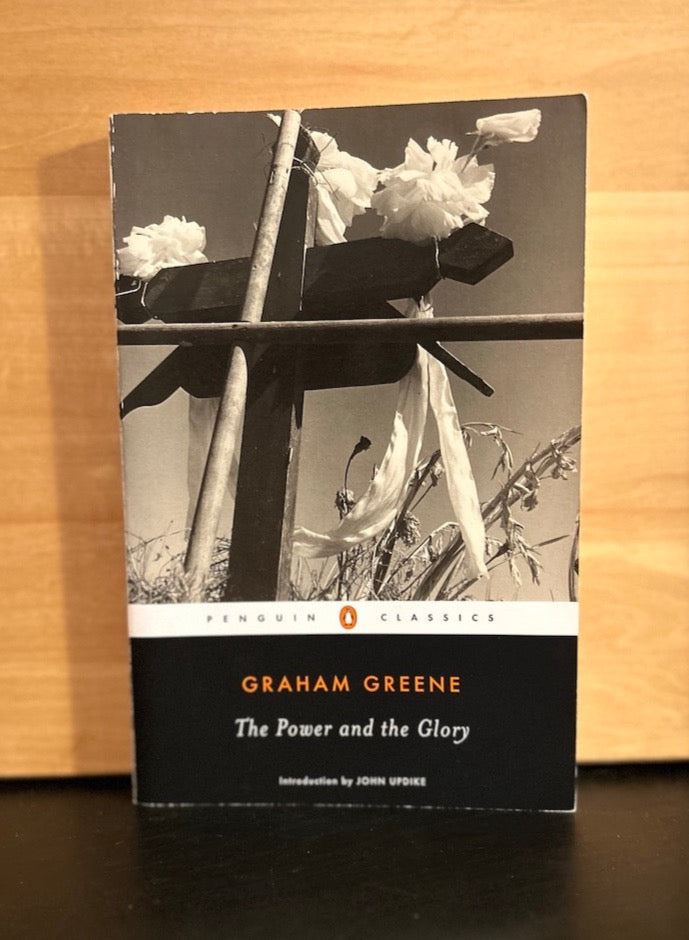 The Power and the Glory - Graham Greene