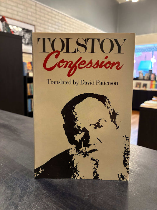 Tolstoy's Confession, translated by David Patterson