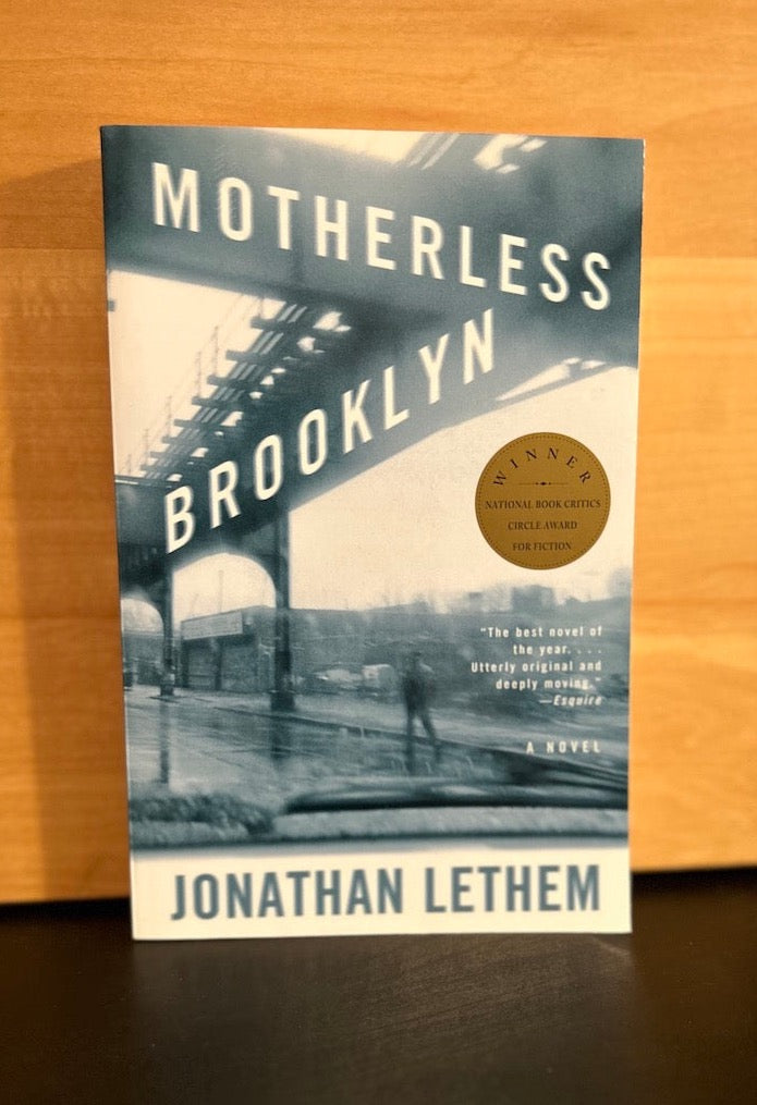 Motherless Brooklyn -  Jonathan Lethem
