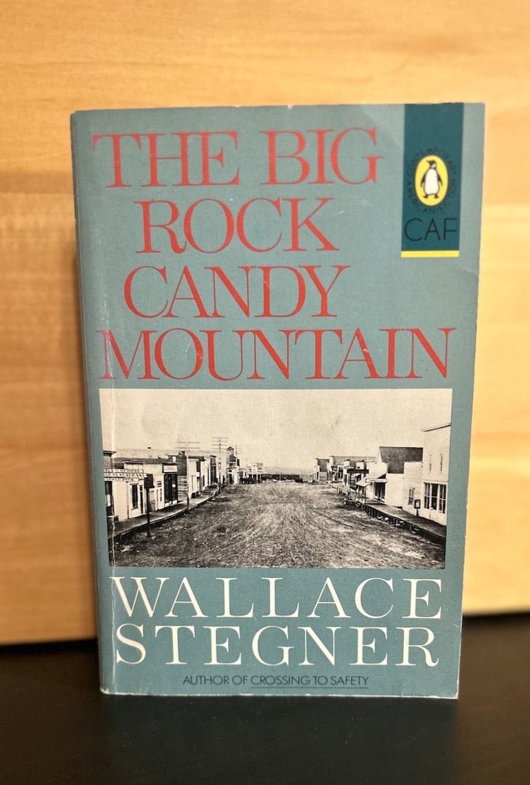 The Big Rock Candy Mountain - Wallace Stegner