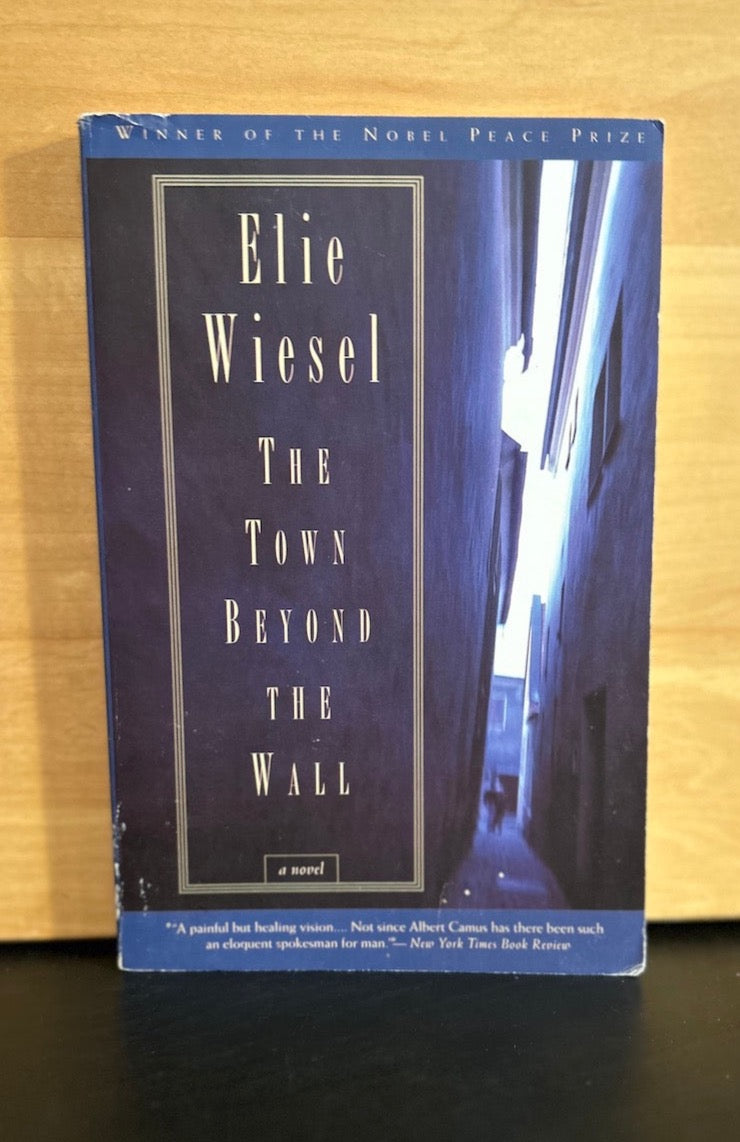 The Town Beyond the Wall - Elie Wiesel