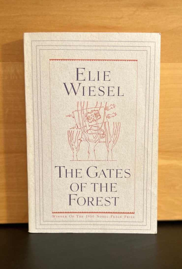 The Gates of the Forest - Elie Wiesel