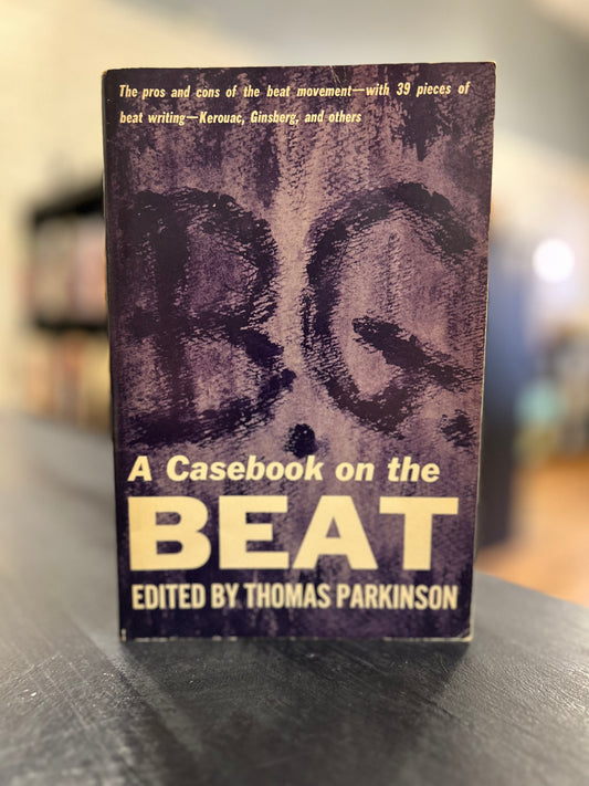 A Casebook on the Beat - Thomas F. Parkinson - Editor