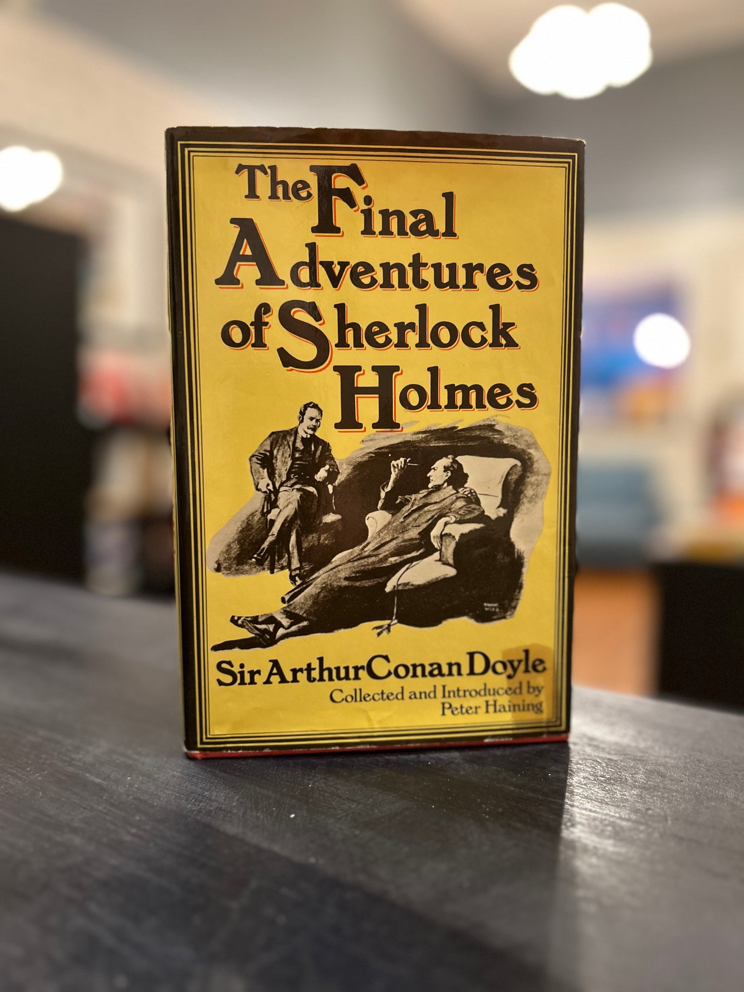 The Final Adventures of Sherlock Holmes Sir Arthur Conan Doyle