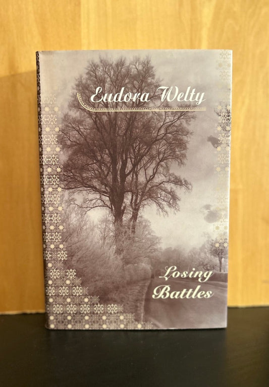 Losing Battles - Eudora Welty.