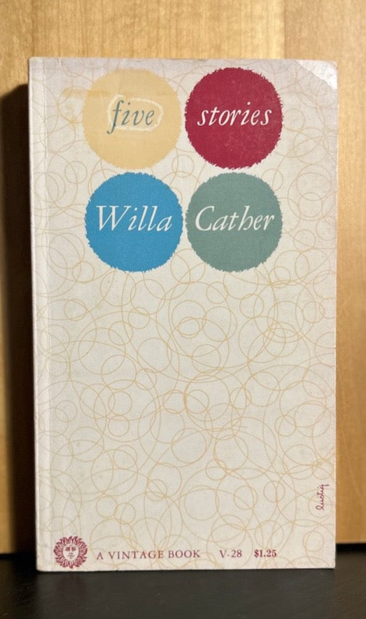 Five Stories - Willa Cather