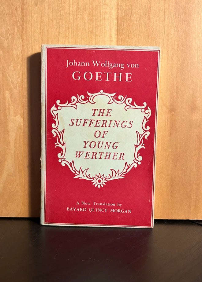 The Sufferings of Young Werther-  Johann Wolfgang Goethe