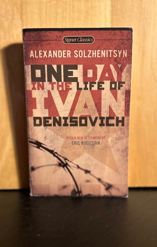 One Day in the Life of Ivan Denisovich - Aleksandr Solzhenitsyn