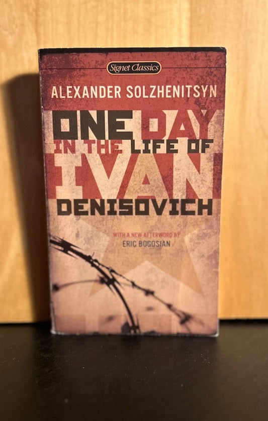 One Day in the Life of Ivan Denisovich - Aleksandr Solzhenitsyn