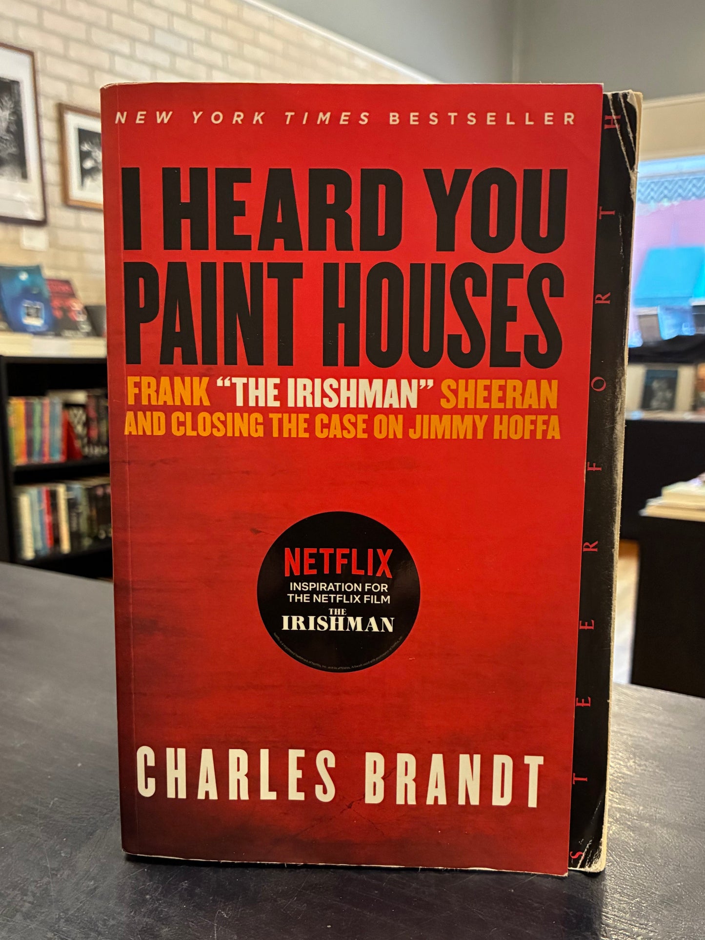 I heard You Paint Houses - Charles Brandt