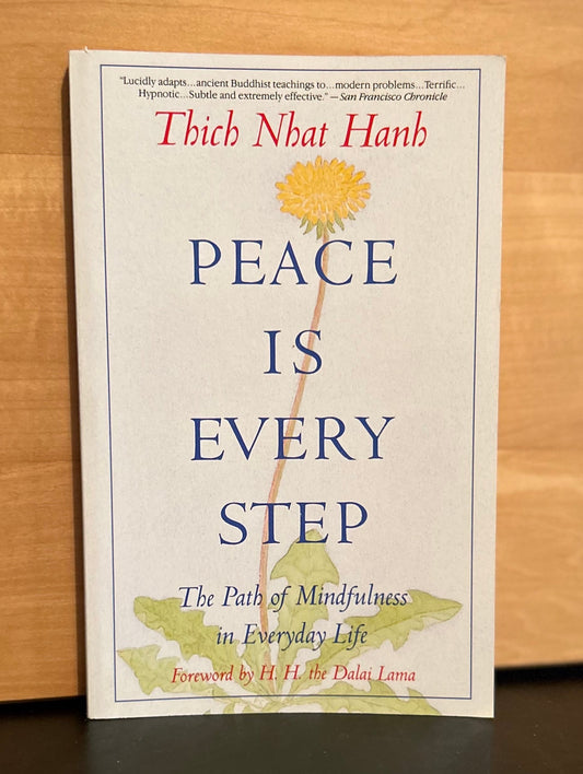 Peace is Every Step - Thich Nhat Hanh