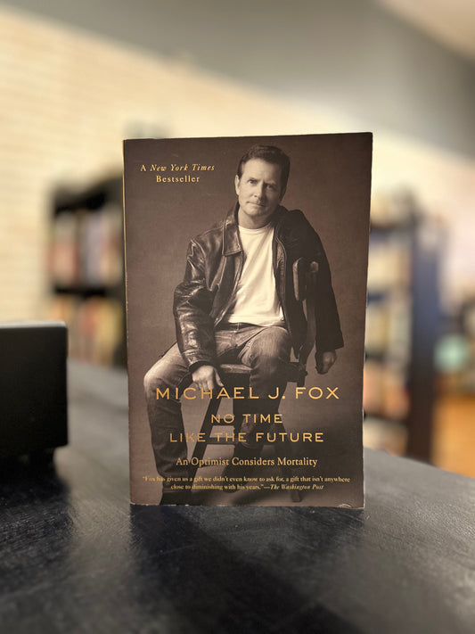 No Time Like the Future by Michael J. Fox