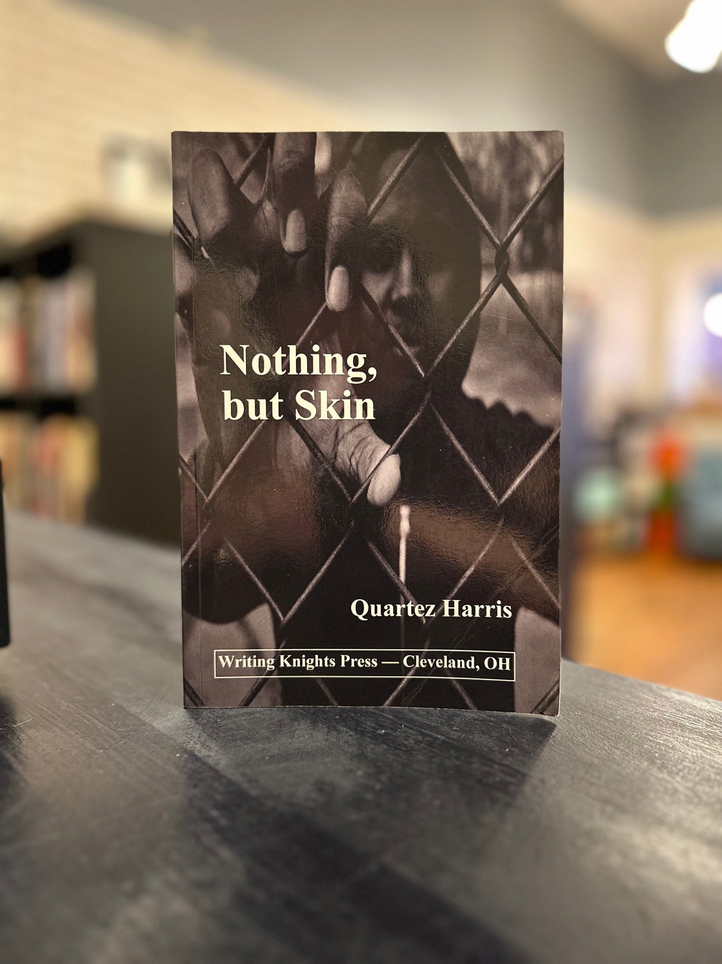 Nothing but Skin - Quartez Harris