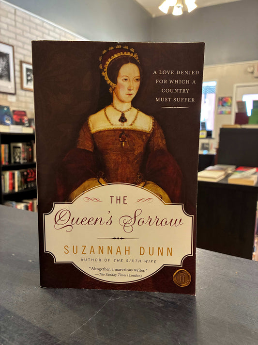 The Queen's Sorrow - Suzannah Dunn