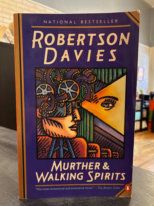 Murther & Walking Spirits" by Robertson Davies