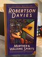 Murther & Walking Spirits" by Robertson Davies