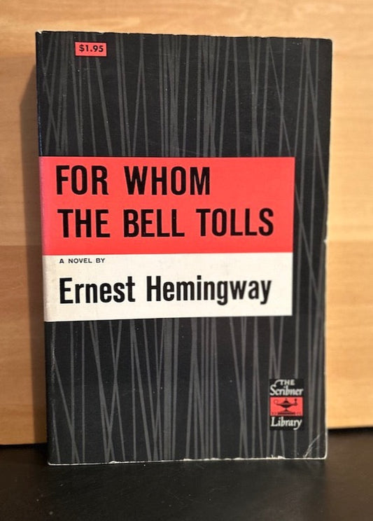 For Whom the Bell Tolls - Ernest Hemingway