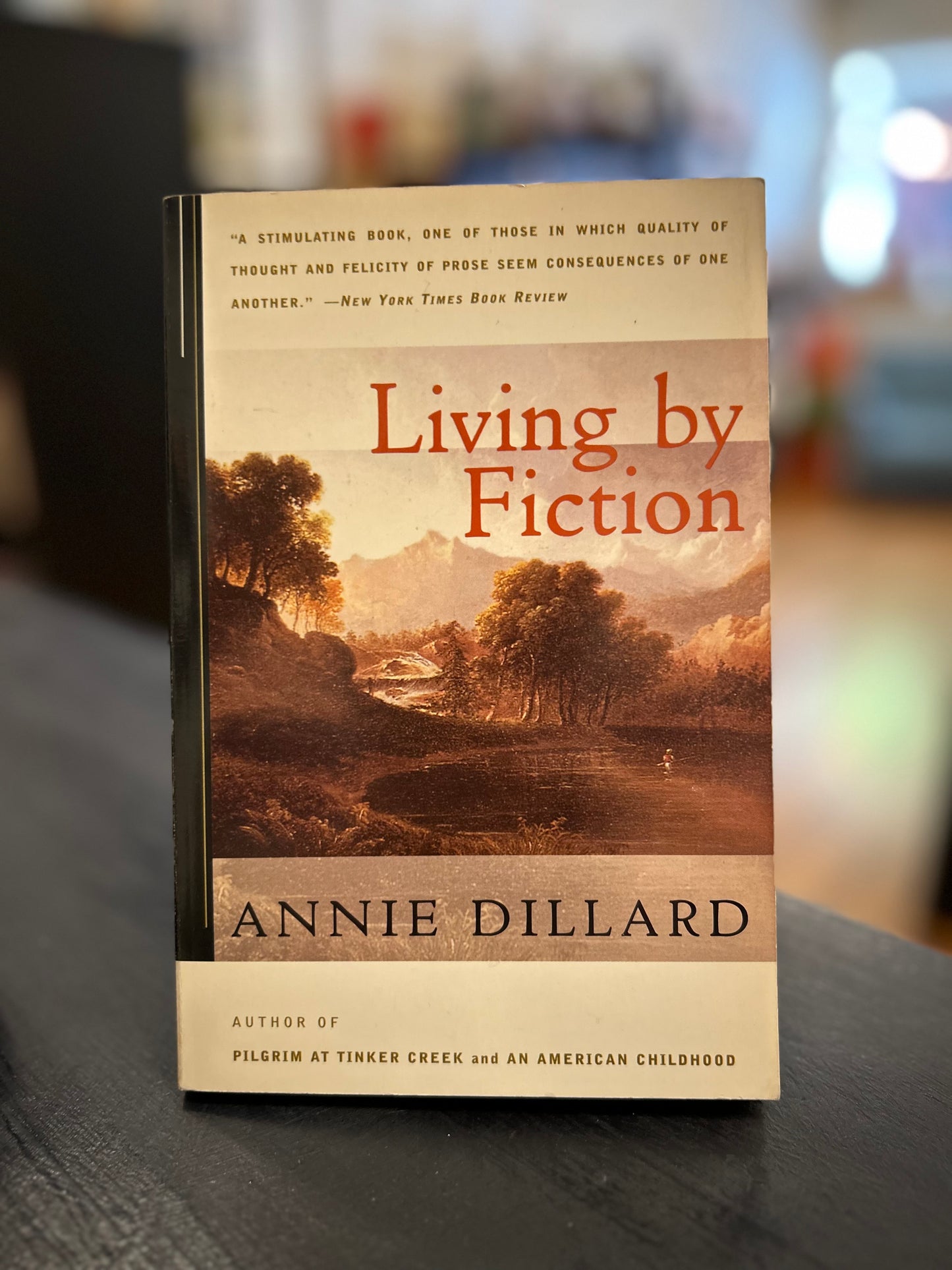 Living By Fiction - Annie Dillard