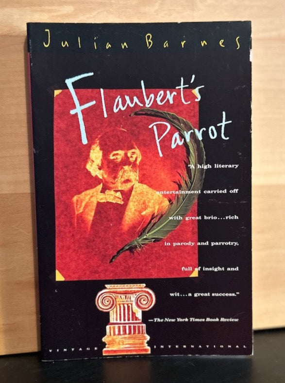 Flaubert's Parrot - Julien Barnes