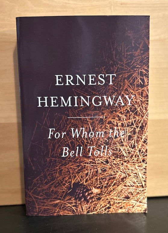 For Whom the Bell Tolls - Hemingway - pine cone