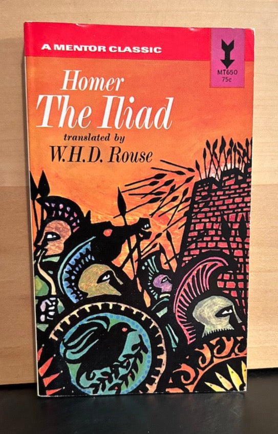 The Illiad - Homer - Mentor Classic