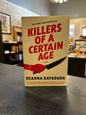 Killers of a Certain Age by Deanna Raybourn