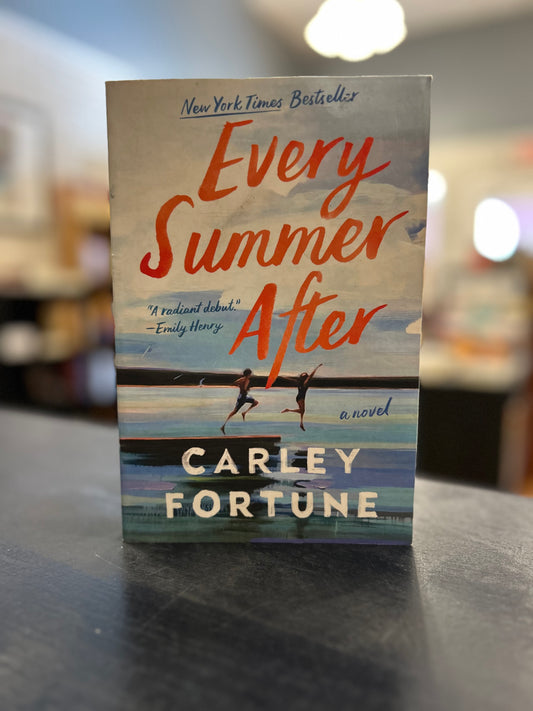 Every Summer After by Carley Fortune