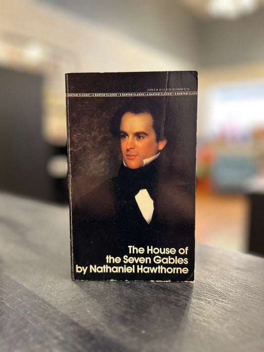 The House of the Seven Gables by Nathaniel Hawthorne