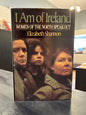I Am of Ireland: Women of the North Speak Out -  Elizabeth Shannon