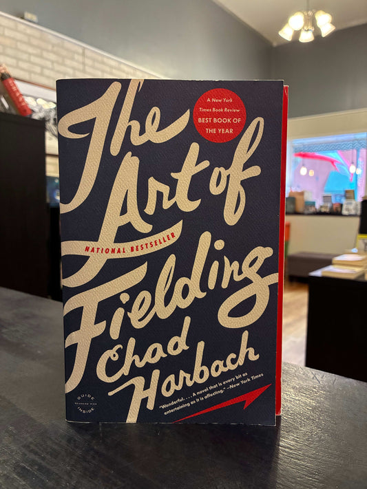 The Art Of Fielding - Chad Harbach