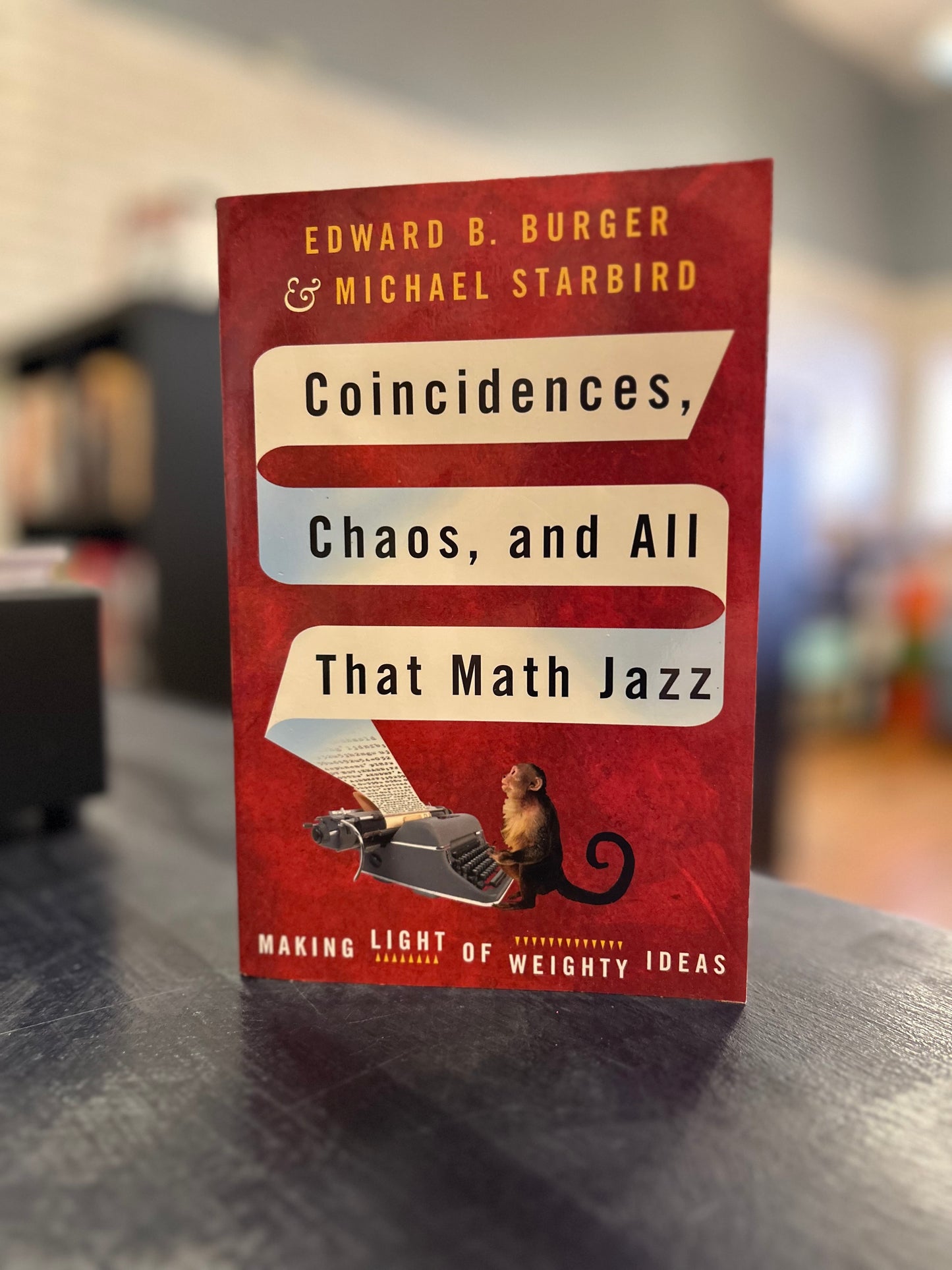 Coincidences, Chaos, and All That Math Jazz by Edward B. Burger