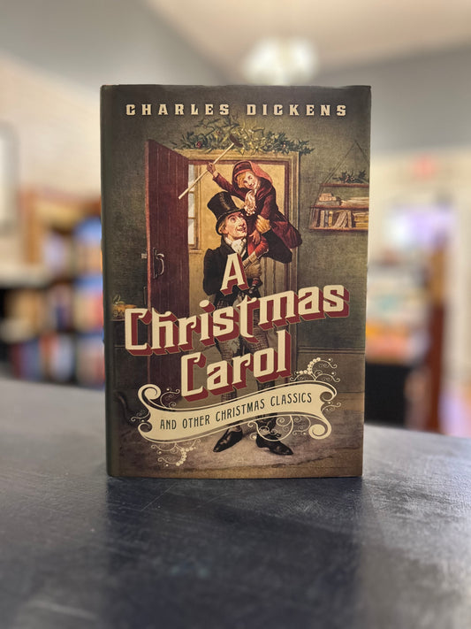 A Christmas Carol and other Christmas Classics by Charles Dickens
