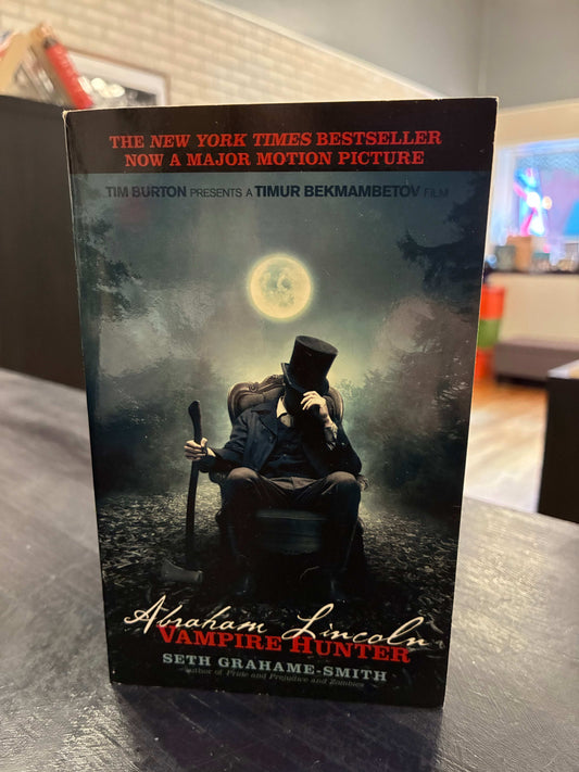 Abraham Lincoln, Vampire Hunter - Seth Graham Smith