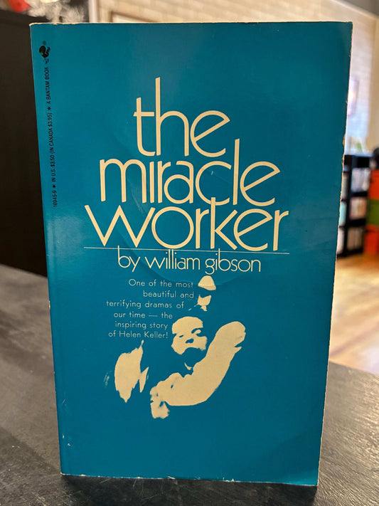 The Miracle Worker - William Gibson