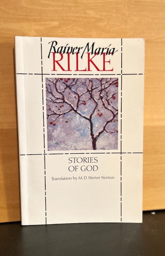Stories of God - Rainer Maria Rilke