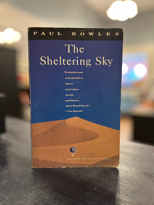 The Sheltering Sky by Paul Bowles