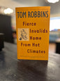 Fierce Invalids Home From Hot Climates by Tom Robbins