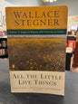 All the Little Live Things - Wallace Stegner