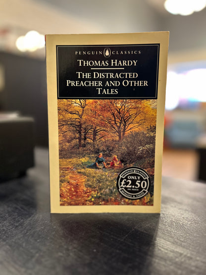 The Distracted Preacher and Other Tales by Thomas Hardy