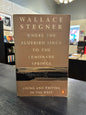 Where the Bluebird Sings to the Lemonade Springs - Wallace Stegner