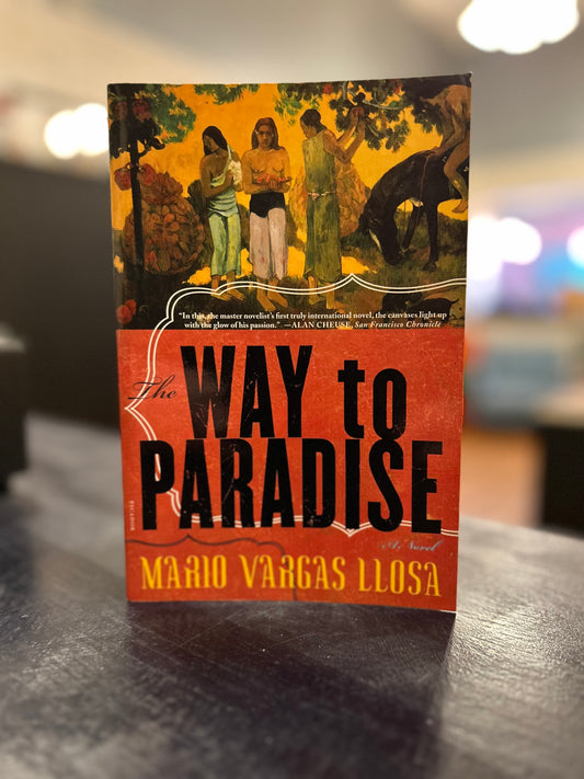 The Way to Paradise by Mario Vargas Llosa